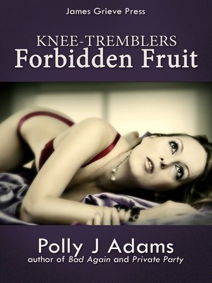 cover image of Forbidden Fruit (Knee-tremblers #1)